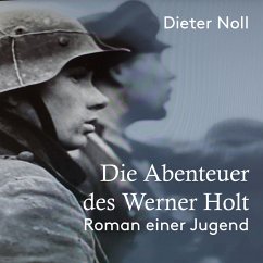 Die Abenteuer des Werner Holt (MP3-Download) - Noll, Dieter