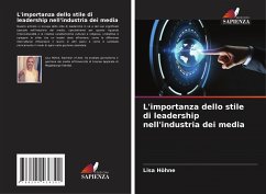 L'importanza dello stile di leadership nell'industria dei media - Höhne, Lisa