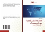 Un regard sur deux sujets contemporains majeurs : l¿immigration et la mondialisation