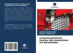 Computergestützte Analyse des Autokühlers mit Nanofluiden - Kulshrestha, Upendra;Chhaperwal, Gaurav