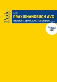 Praxishandbuch AVG I Allgemeines Verwaltungsverfahrensgesetz - Gutschi, Margot