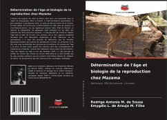 Détermination de l'âge et biologie de la reproduction chez Mazama - M. de Souza, Rodrigo Antonio;de Araujo M. Filho, Emygdio L.