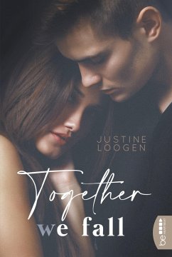 Together we fall - Loogen, Justine