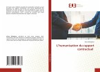 L¿humanisation du rapport contractuel