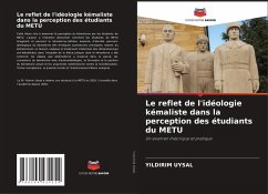 Le reflet de l'idéologie kémaliste dans la perception des étudiants du METU - Uysal, Yildirim