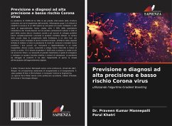 Previsione e diagnosi ad alta precisione e basso rischio Corona virus - Mannepalli, Dr. Praveen Kumar;Khatri, Parul