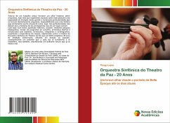 Orquestra Sinfônica do Theatro da Paz - 20 Anos - Lopes, Thiago