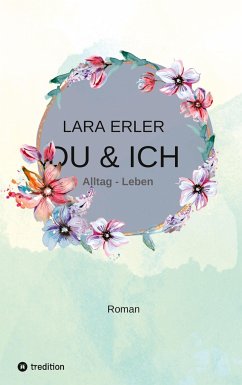 du & ich : Alltag - Leben - Erler, Lara