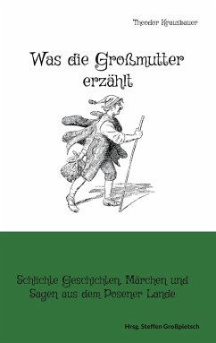 Was die Großmutter erzählt - Krausbauer, Theodor