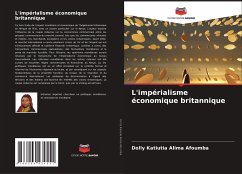 L'impérialisme économique britannique - Afoumba, Dolly Katiutia Alima