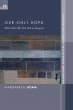 Our Only Hope (eBook, ePUB) - Bild 1