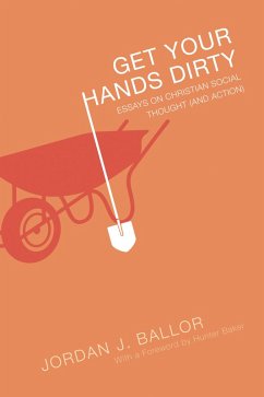 Get Your Hands Dirty (eBook, ePUB) - Ballor, Jordan J.