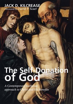The Self-Donation of God (eBook, ePUB) - Kilcrease, Jack D.