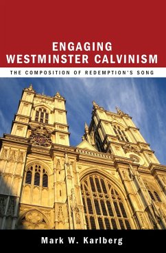 Engaging Westminster Calvinism (eBook, ePUB)