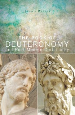 The Book of Deuteronomy and Post-modern Christianity (eBook, ePUB)