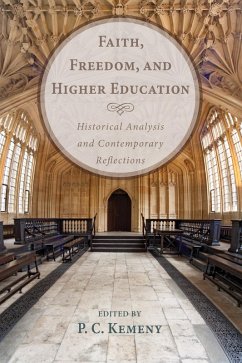 Faith, Freedom, and Higher Education (eBook, ePUB)