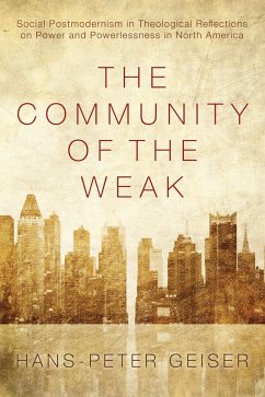 The Community of the Weak (eBook, ePUB) - Geiser, Hans-Peter