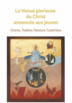La Venue glorieuse du Christ expliquée aux jeunes - Breynaert, Françoise