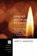 Denuded Devotion to Christ (eBook, ePUB) - Bild 1