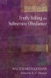 Truth-Telling as Subversive Obedience... - Bild 1