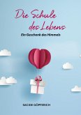 Die Schule des Lebens (eBook, ePUB)