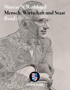 Mensch, Wirtschaft und Staat I (eBook, PDF) - Rothbard, Murray N.