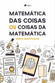 Matemática das coisas ou coisas da matemática (eBook, ePUB)