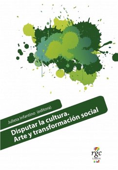 Disputar la cultura (eBook, PDF) - Infantino, Julieta