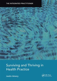 Surviving and Thriving in Health Practice (eBook, ePUB) - Amery, Justin