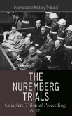The Nuremberg Trials: Complete Tribunal Proceedings (V. 12) (eBook, ePUB)