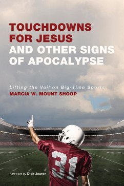 Touchdowns for Jesus and Other Signs of Apocalypse (eBook, ePUB)
