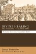 Divine Healing: The Formative Years:... - Bild 1