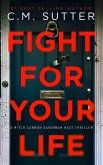 Fight For Your Life (Mitch Cannon Savannah Heat Thriller Series, #2) (eBook, ePUB)