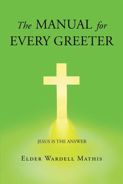 The Manual for Every Greeter (eBook, ePUB) - Mathis, Elder Wardell