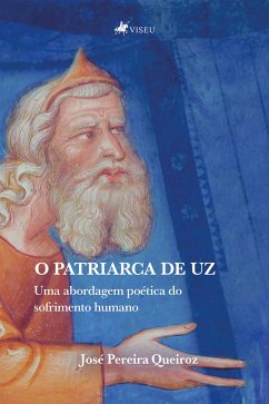 O Patriarca de Uz (eBook, ePUB) - Queiroz, José Pereira