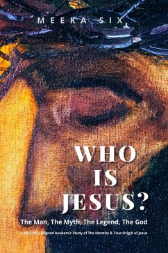 Who Is Jesus? (eBook, ePUB) - Six, Meeka