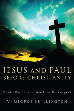 Jesus and Paul before Christianity (eBook, ePUB)