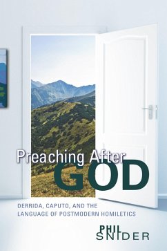 Preaching After God (eBook, ePUB) - Snider, Phil