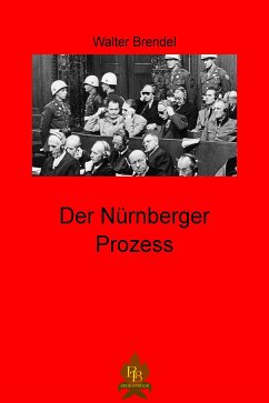 Der Nürnberger Prozess (eBook, ePUB) - Brendel, Walter