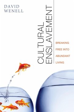 Cultural Enslavement (eBook, ePUB) - Wenell, David