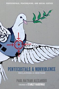 Pentecostals and Nonviolence (eBook, ePUB) - Alexander, Paul