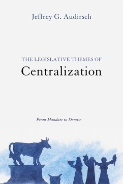 The Legislative Themes of Centralization (eBook, ePUB)