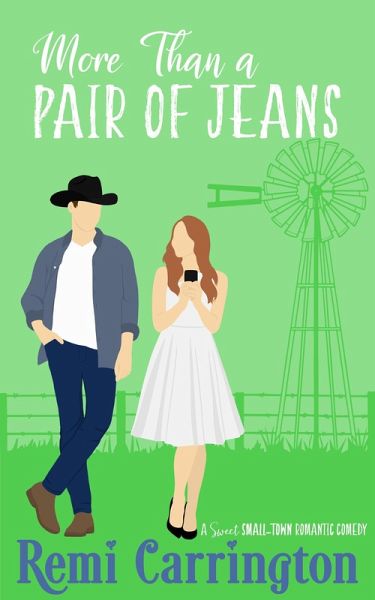 More Than a Pair of Jeans: A Sweet Small-Town Romantic Comedy (Cowboys of Stargazer Springs Ranch Rom Com Series, #1) (eBook, ePUB)