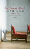 Zu früh, zu spät (eBook, ePUB)