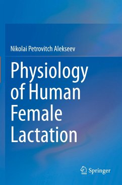 Physiology of Human Female Lactation - Alekseev, Nikolai Petrovitch