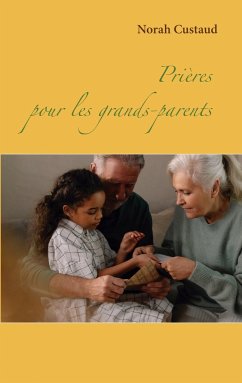 Prières pour les grands-parents - Custaud, Norah