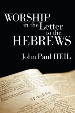 Worship in the Letter to the Hebrews (eBook, ePUB)