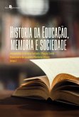 História da Educação, memória e sociedade (eBook, ePUB)