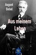 Aus meinem Leben - 2. Teil (eBook, ePUB) - Bild 1