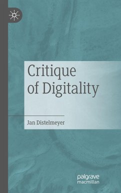 Critique of Digitality - Distelmeyer, Jan